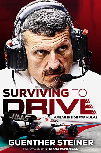 Gunther Steiner - Surviving to Drive